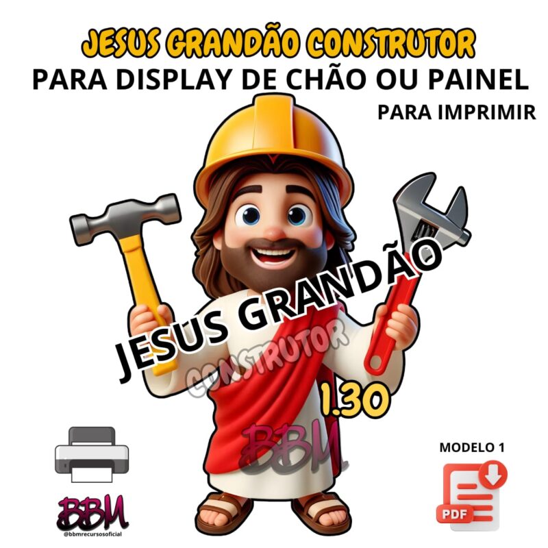 JESUS GRANDÃO CONSTRUTOR ⚒️🧡 PARA IMPRIMIR 🖨️