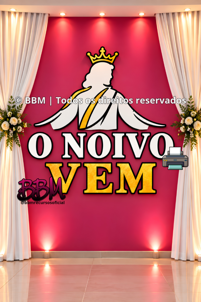 PAINEL O NOIVO VEM✨👑 💛 PARA IMPRIMIR